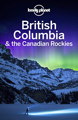 British Columbia & The Canadian Rockies 8th Ed